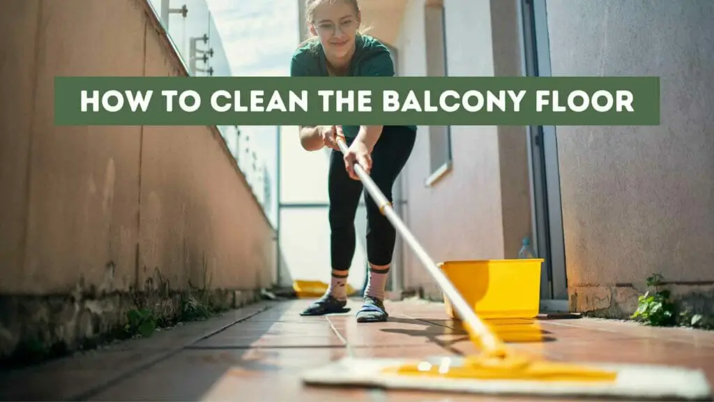 Photo of a woman cleaning the balcony floor. How to clean the balcony floor.