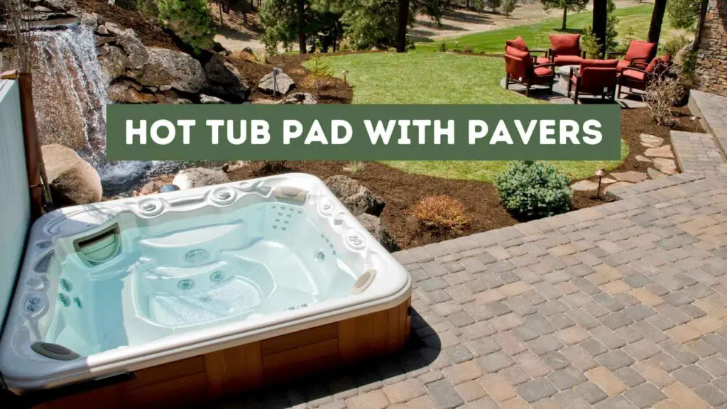 Photo of a hot tub pad with pavers.