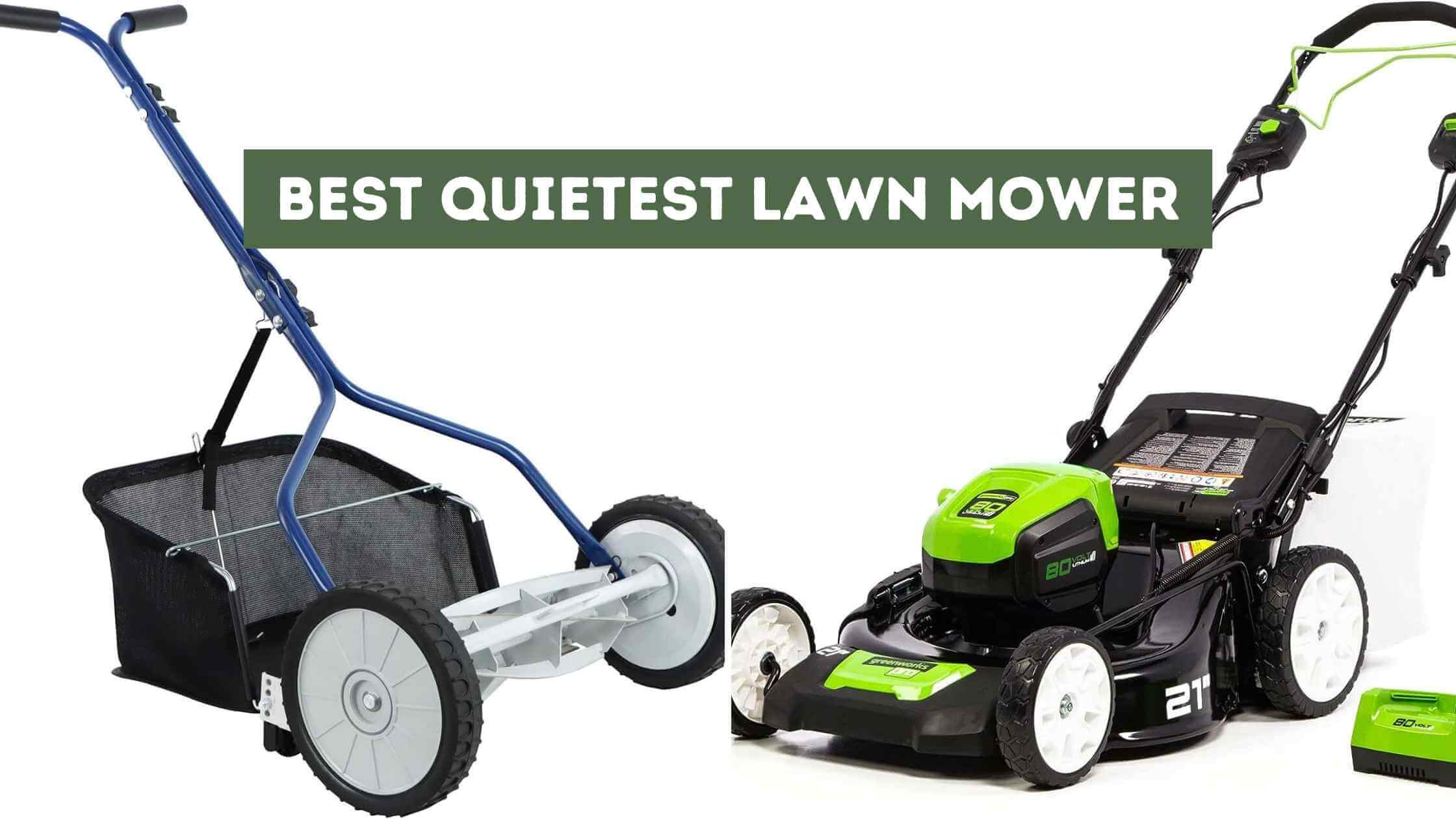 Best Quietest Lawn Mower